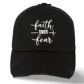 Faith over Fear Embroidered Baseball cap